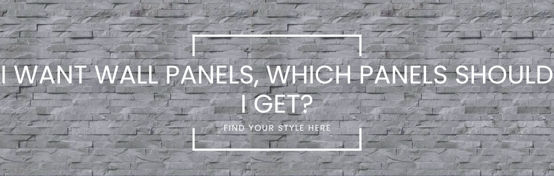 I want wall panels, Which panels should i get?